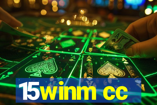 15winm cc